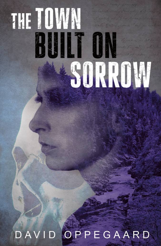town-built-on-sorrow-david-oppegaard